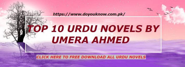 Top 10 Complete urdu Novels by Umera Ahmed