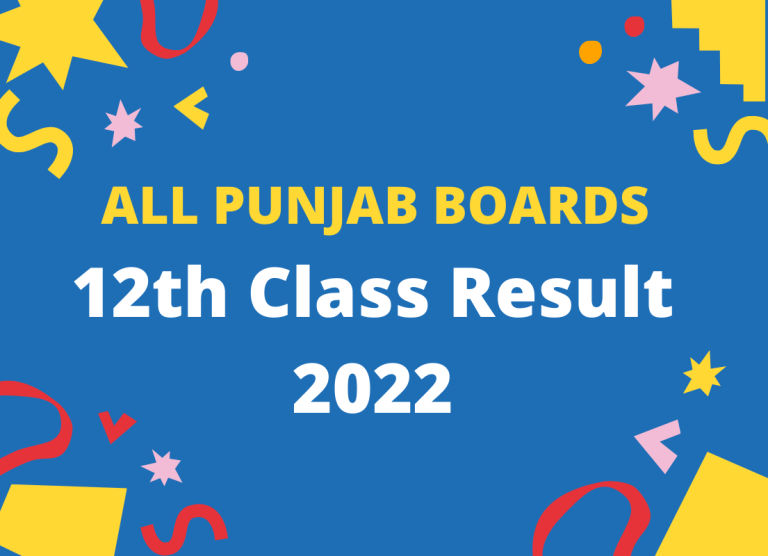 12th Class Result 2022 | Fsc, ICS, ICOM, FA Results 2022 Available