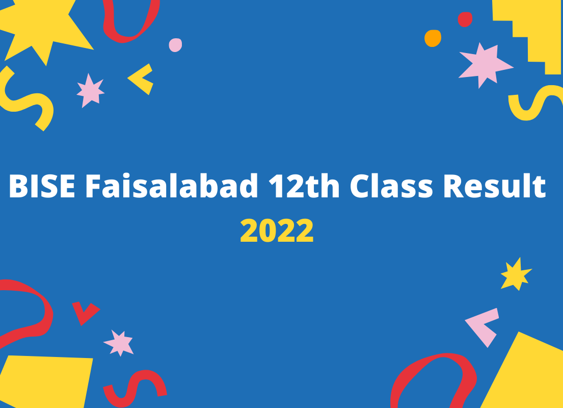 BISE Faisalabad 12th Class Result 2022