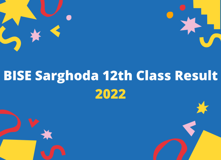 BISE Sarghoda 12th Class Result 2022 – FA FSC ICS ICOM