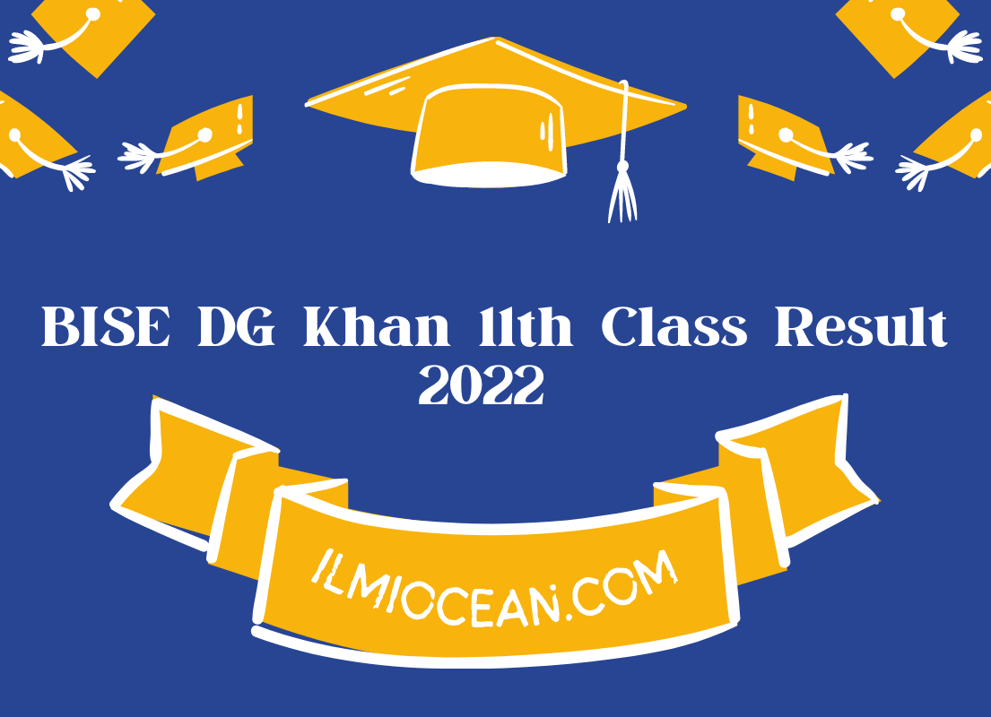 BISE DG Khan 11th Class Result 2022 