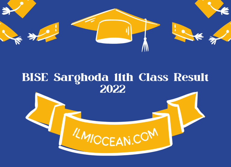BISE Sarghoda 11th Class Result 2022 – FA FSc ICS ICOM