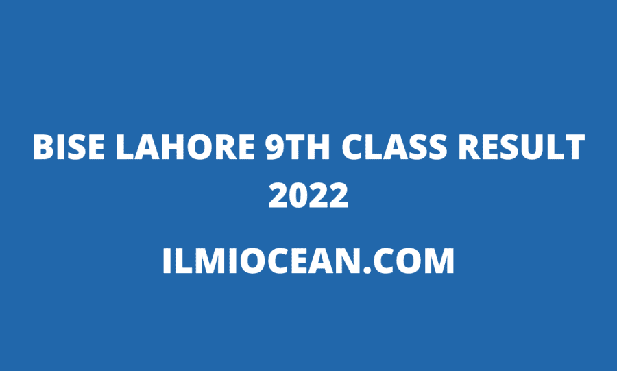 BISE LAHORE 9TH CLASS RESULT 2022