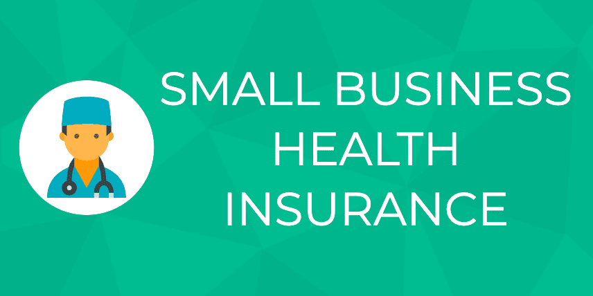 health-insurance-plans-for-small-businesses-a-comprehensive-guide